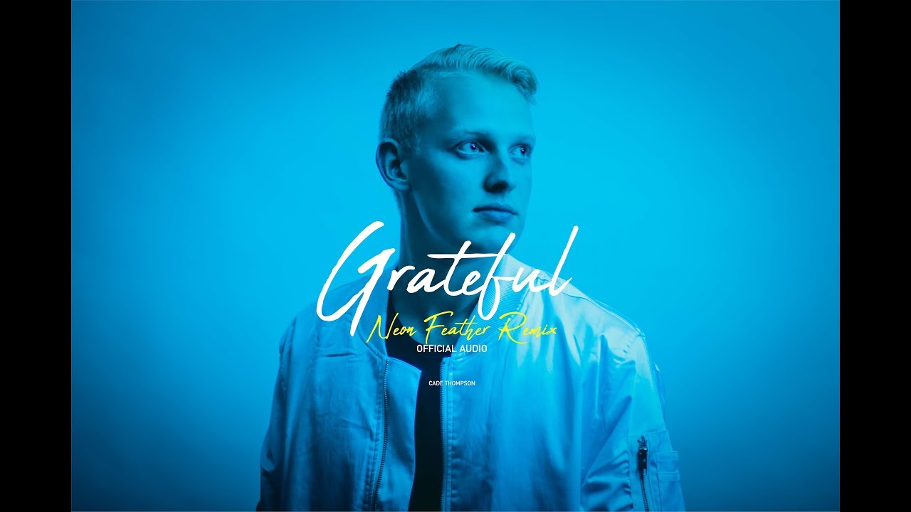 Grateful (Neon Feather Remix) - Audio