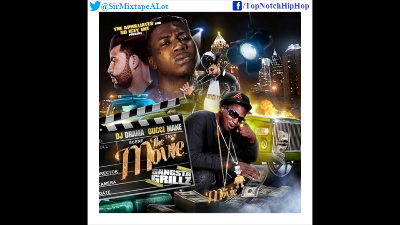 Gucci Mane - Gangsta Movie (The Movie : Gangsta Grillz)