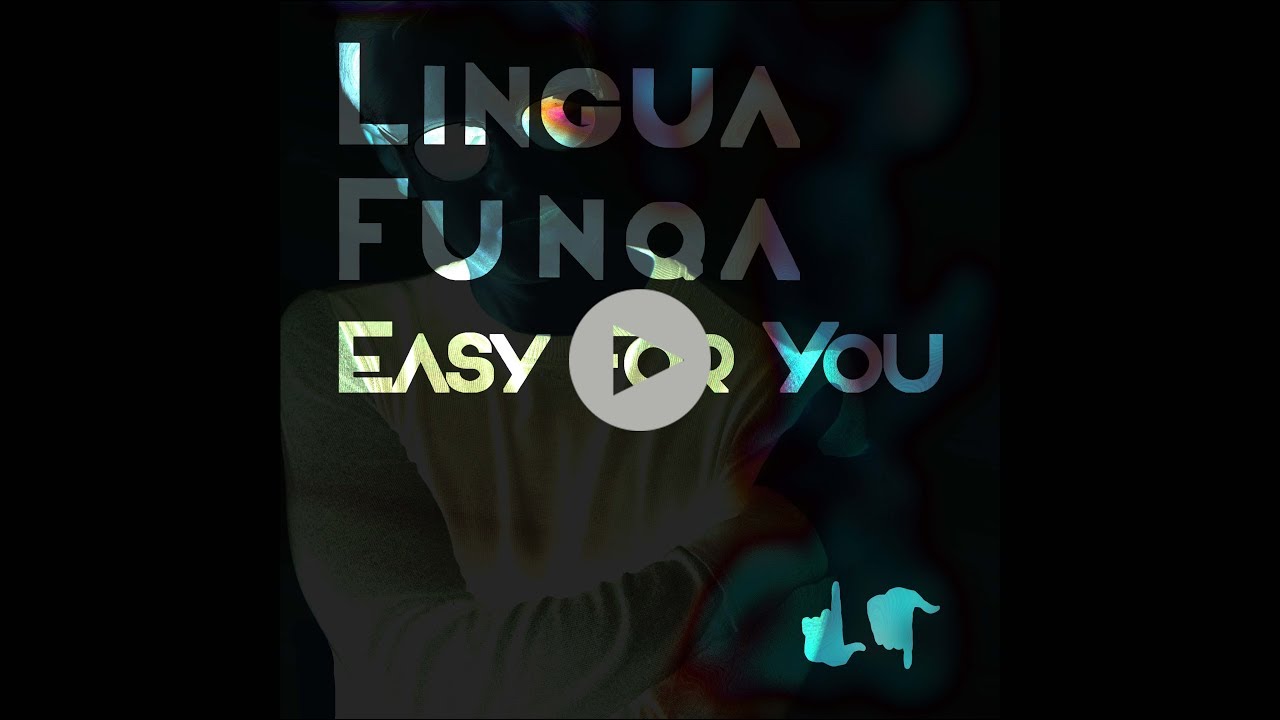 Lingua Funqa - Easy For You {Indie Funk Pop Music}