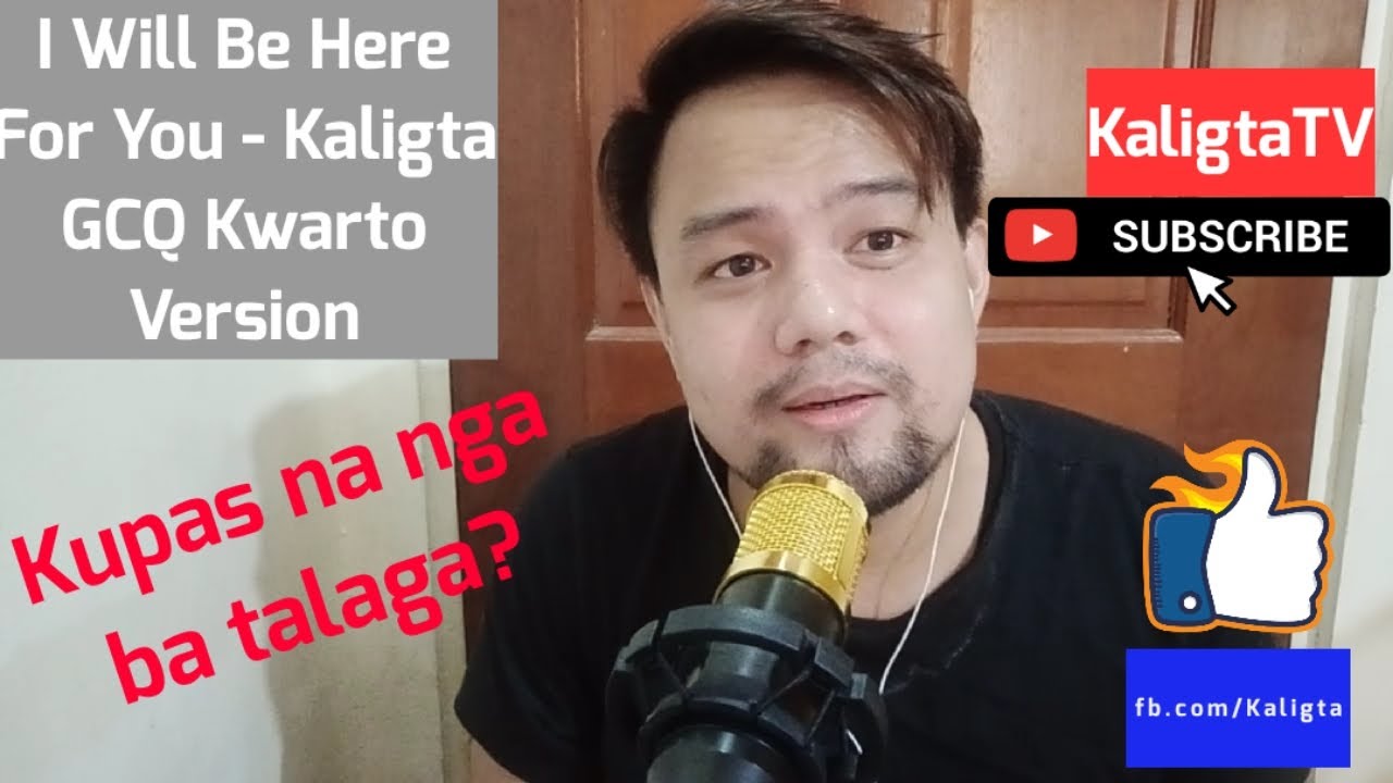 I Will Be Here For You - Kaligta (GCQ Version) Kinanta ulit after 7 years