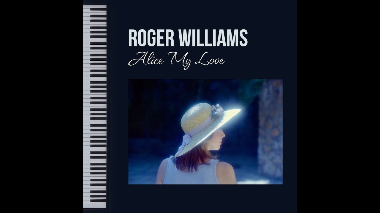 ALICE MY LOVE - Roger Williams