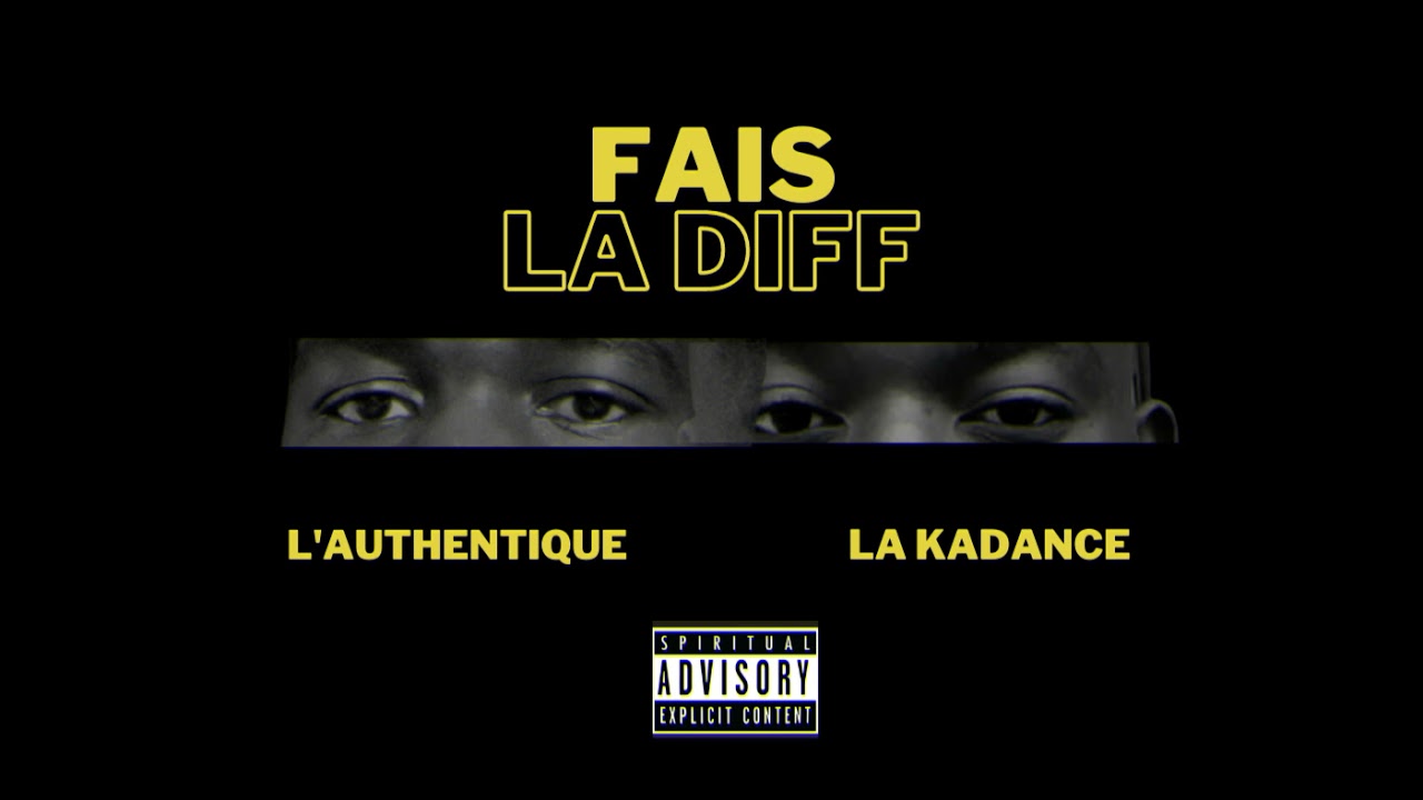 L'Authentique feat la Kadance - FAIS LA DIFF (AUDIO)