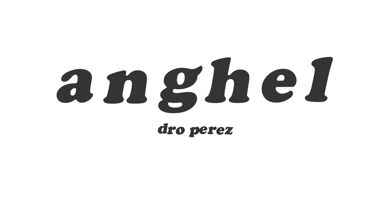 Anghel - Dro Perez (Official Lyric Video)