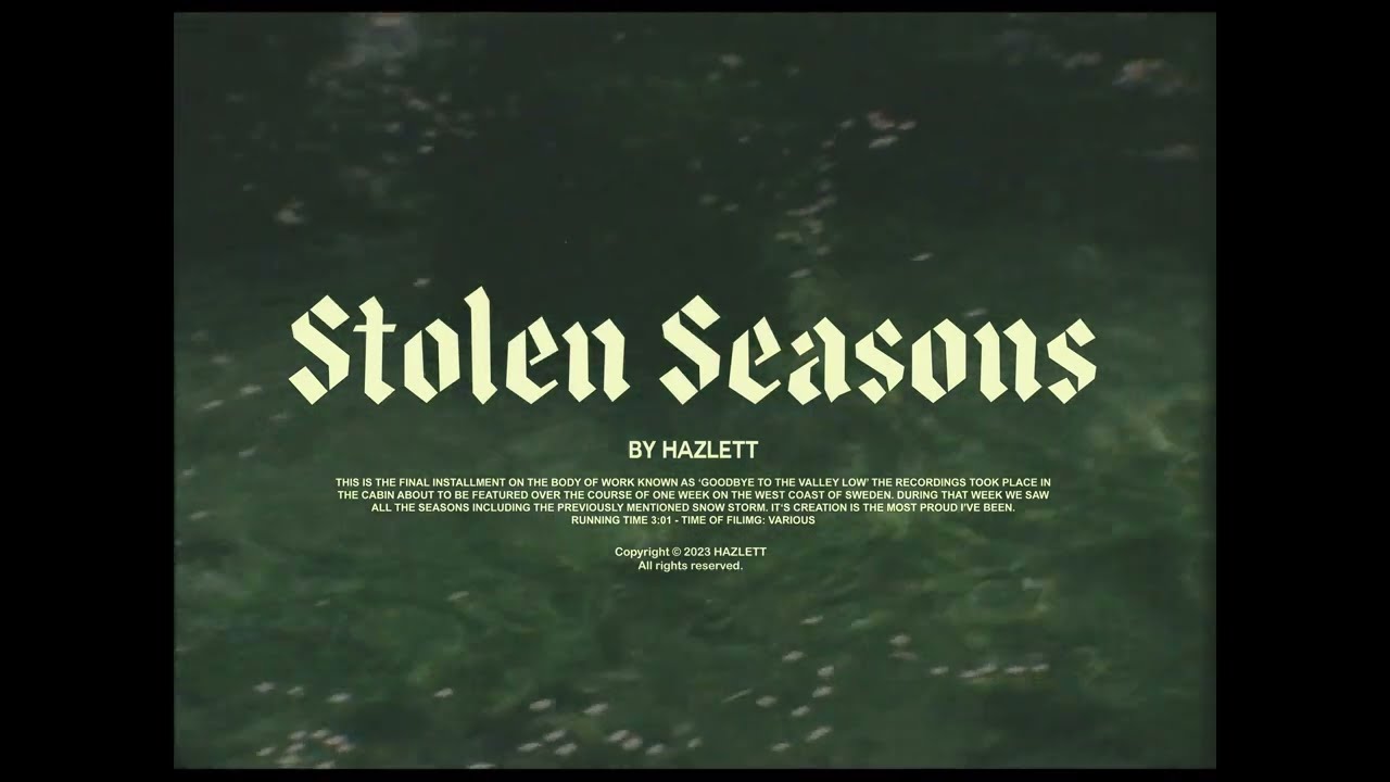 Hazlett - Stolen Seasons (Official Music Video)