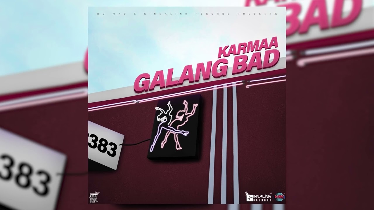 Karmaa - Galang Bad (Official Audio)