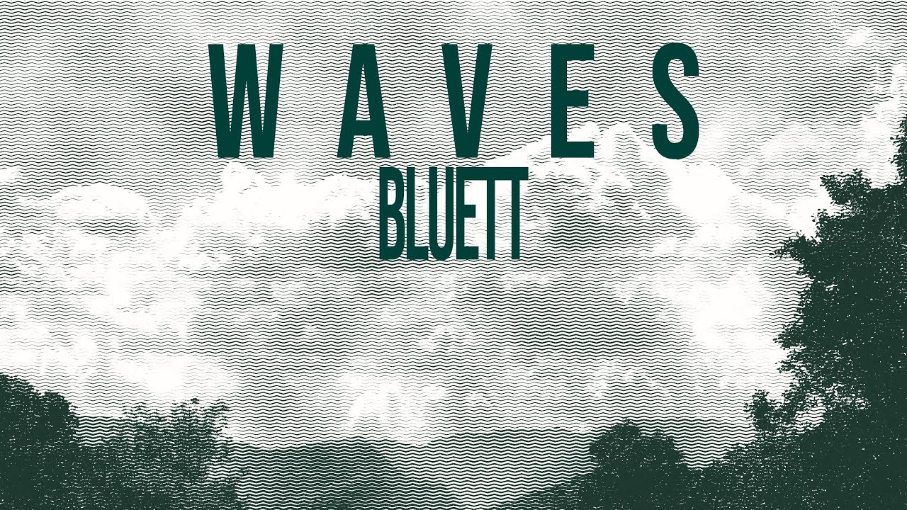 Bluett - Waves