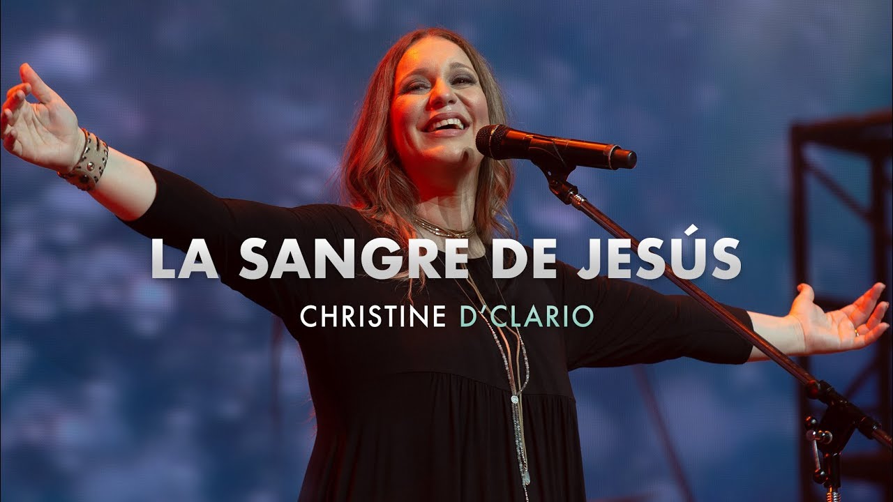 Christine D'Clario - La Sangre de Jesus