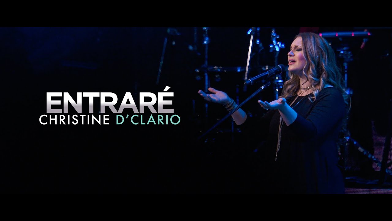 Christine D'Clario - Entraré