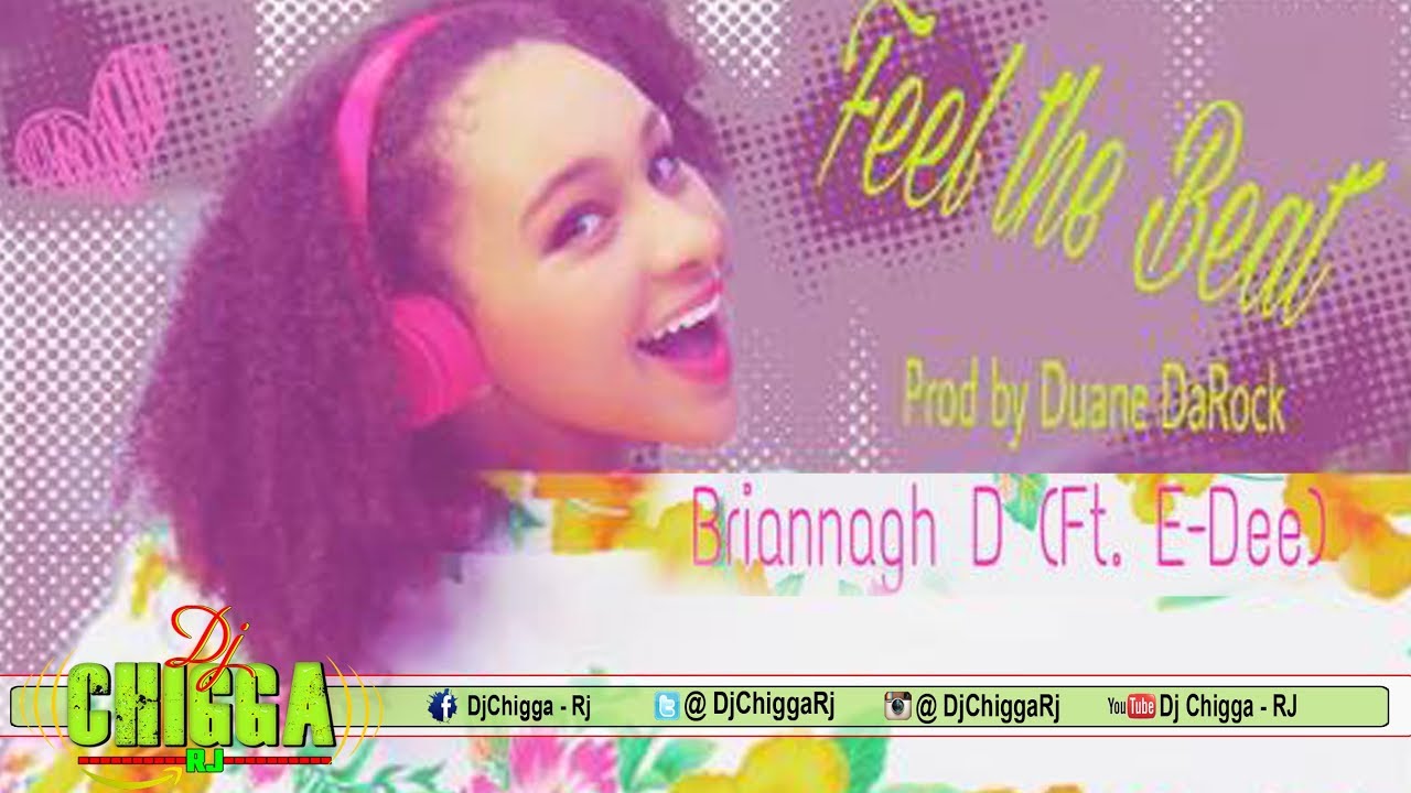 Briannagh D - Feel The Beat (Ft. E Dee)