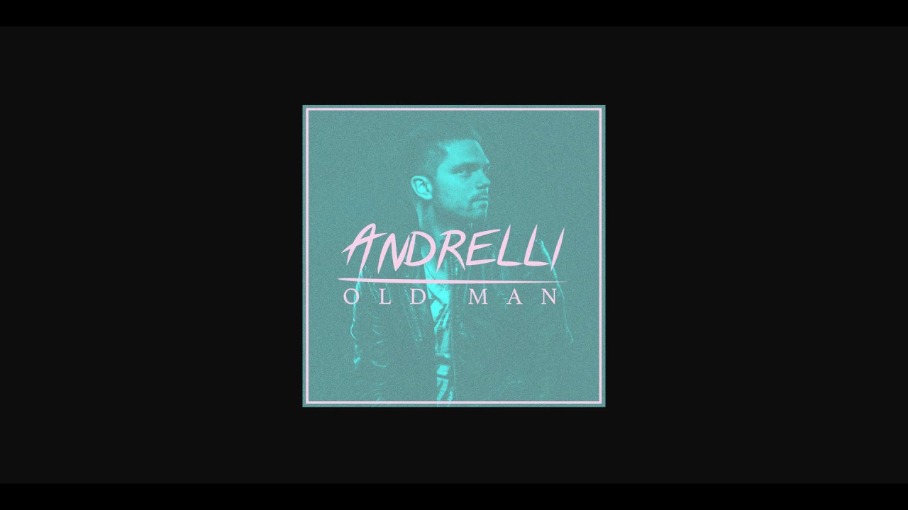 Andrelli - Old Man