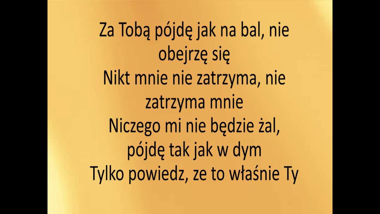 Krzysztof Krawczyk   Za Tobą pójdę jak na bal tekst