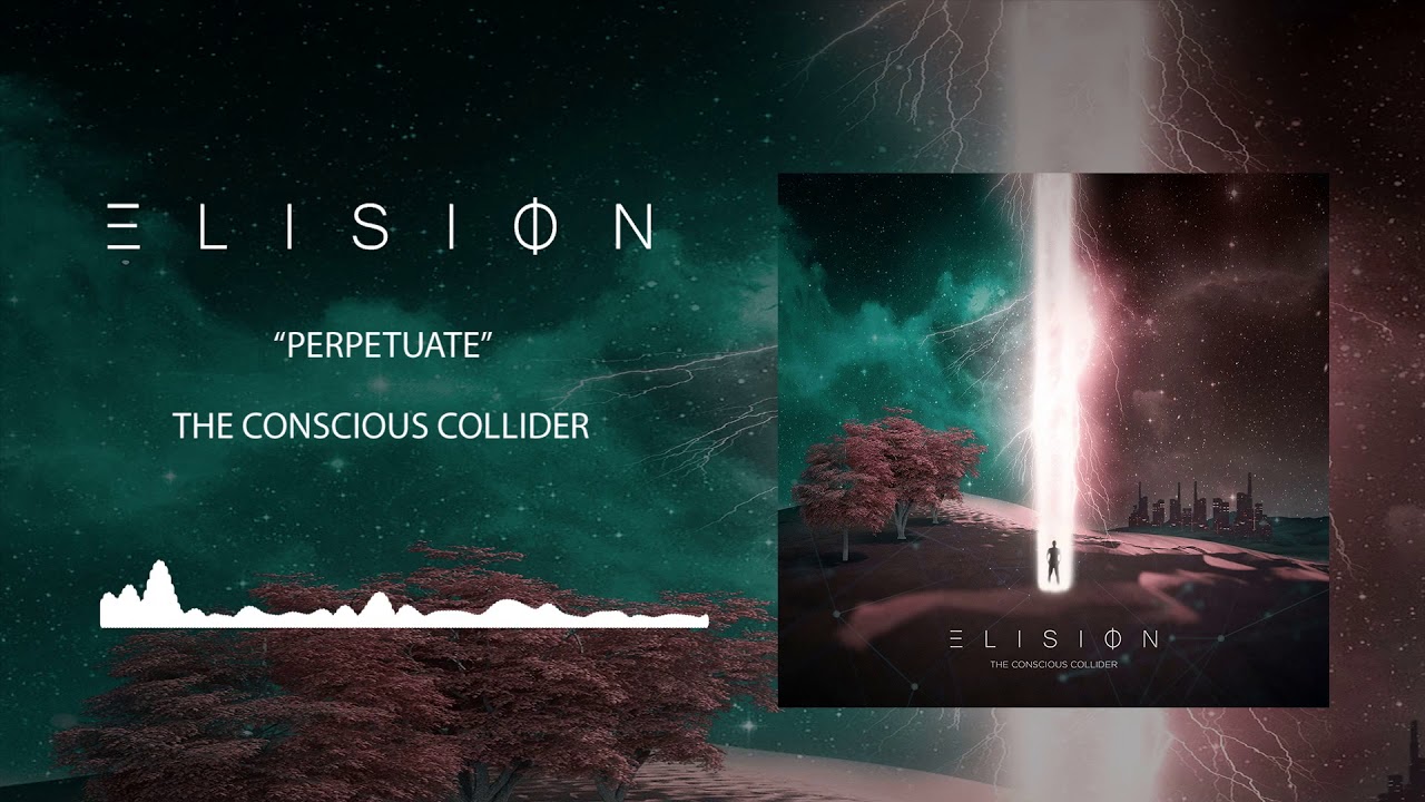 Elision - PERPETUATE (Official EP Stream)