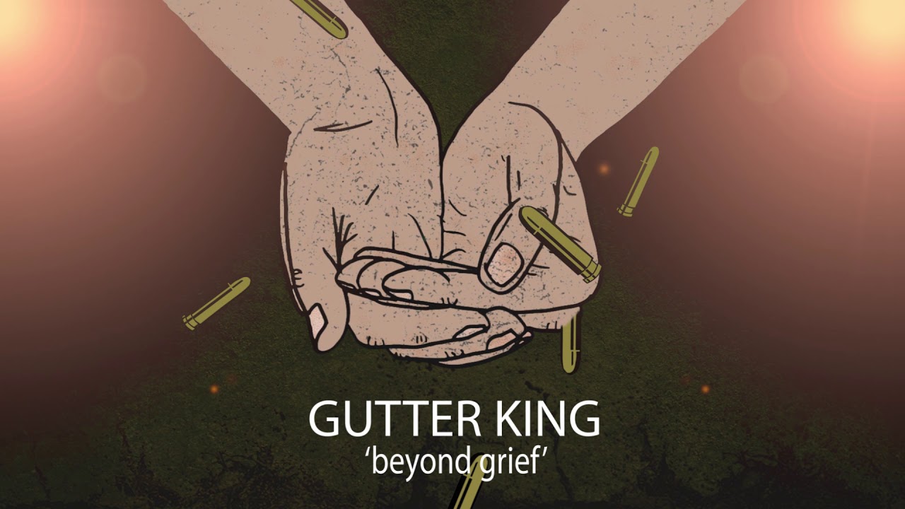 Gutter King - Beyond Grief (Official Visualizer)