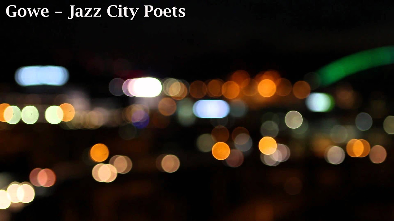 Gowe - Jazz City Poets