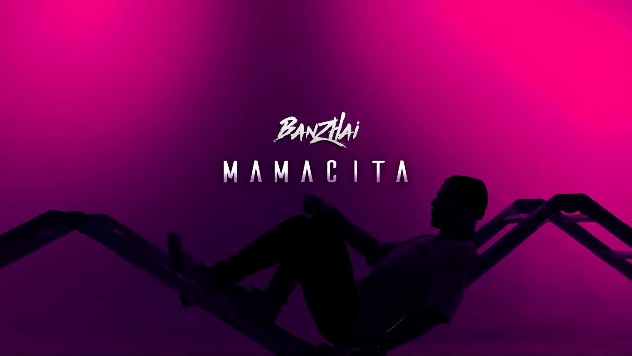 Banzhai - Mamacita 👠