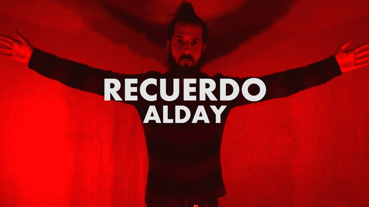 Alday - Recuerdo (Videoclip)
