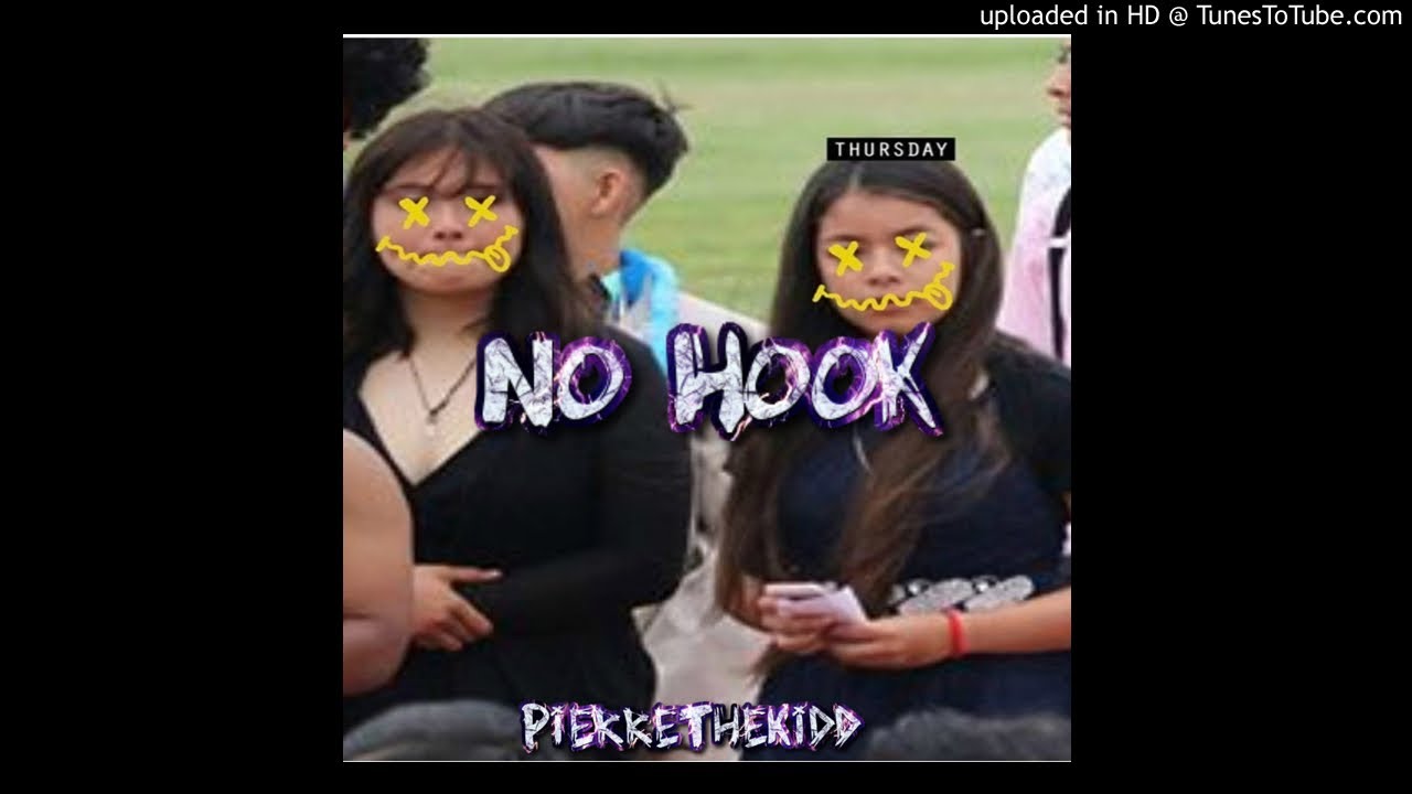 PierreTheKidd - No Hook(Prod MAXX)