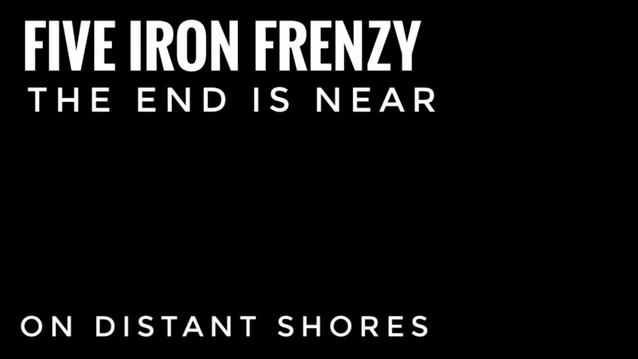 On Distant Shores by Five Iron Frenzy