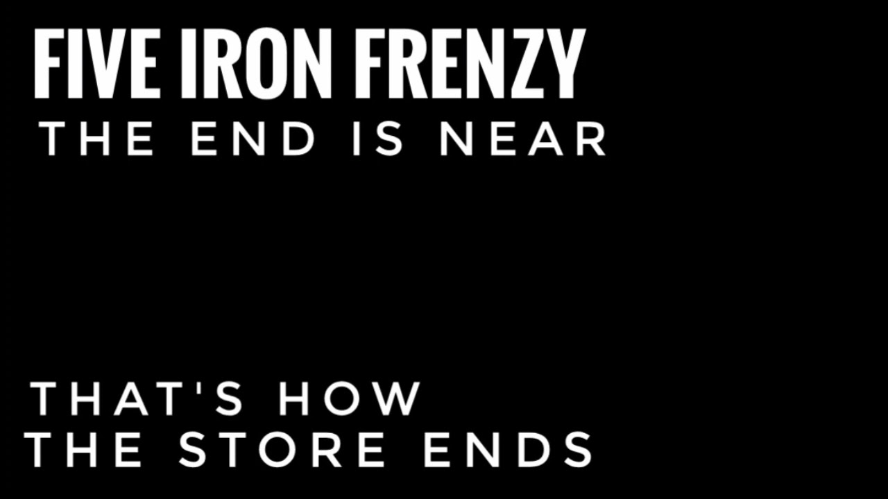 That's How the Story Ends by Five Iron Frenzy