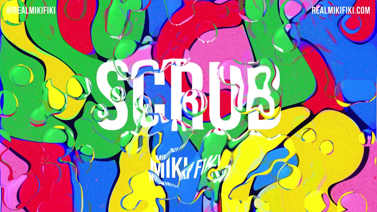 Miki Fiki - Scrub (Official Audio)