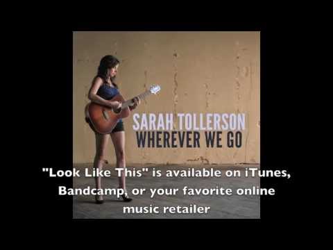 Look Like This w/Lyrics - Sarah Tollerson Original