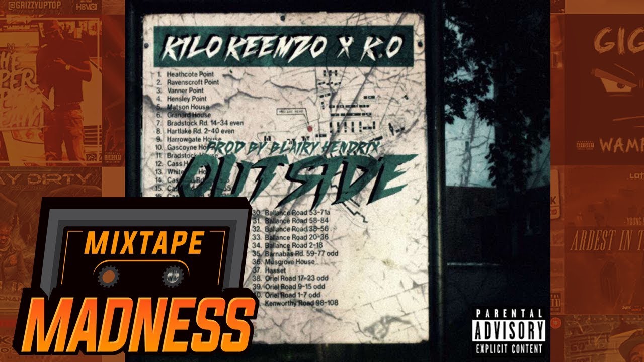Kilo Keemzo x Kay-O - Outside (MM Exclusive) | @MixtapeMadness