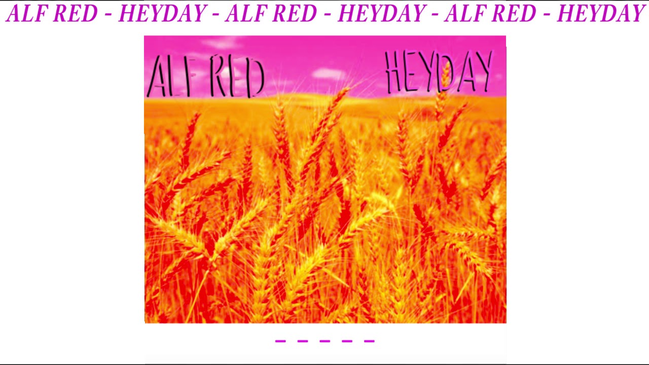 Alf Red - Hey-Day (Official Audio)