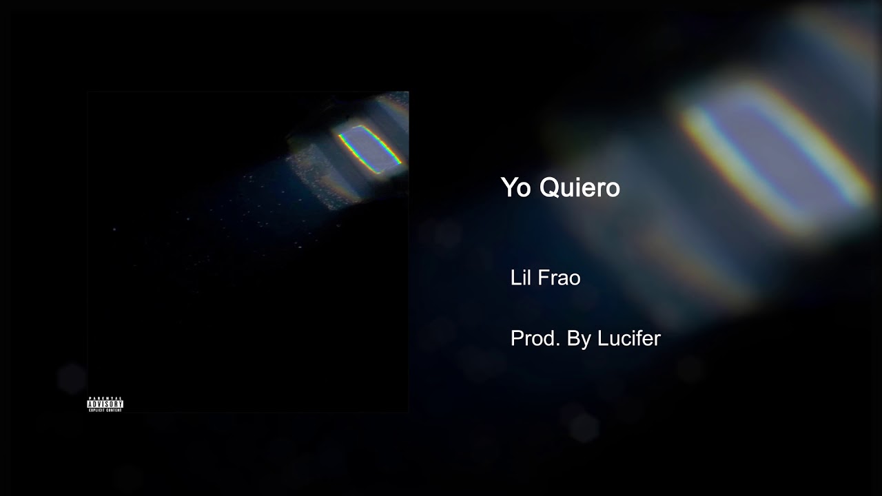 Yo Quiero - Prod. By Lucifer