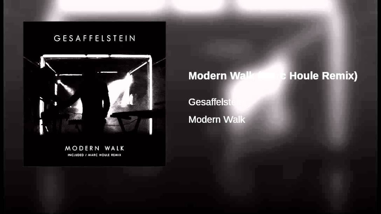 Modern Walk (Marc Houle Remix)