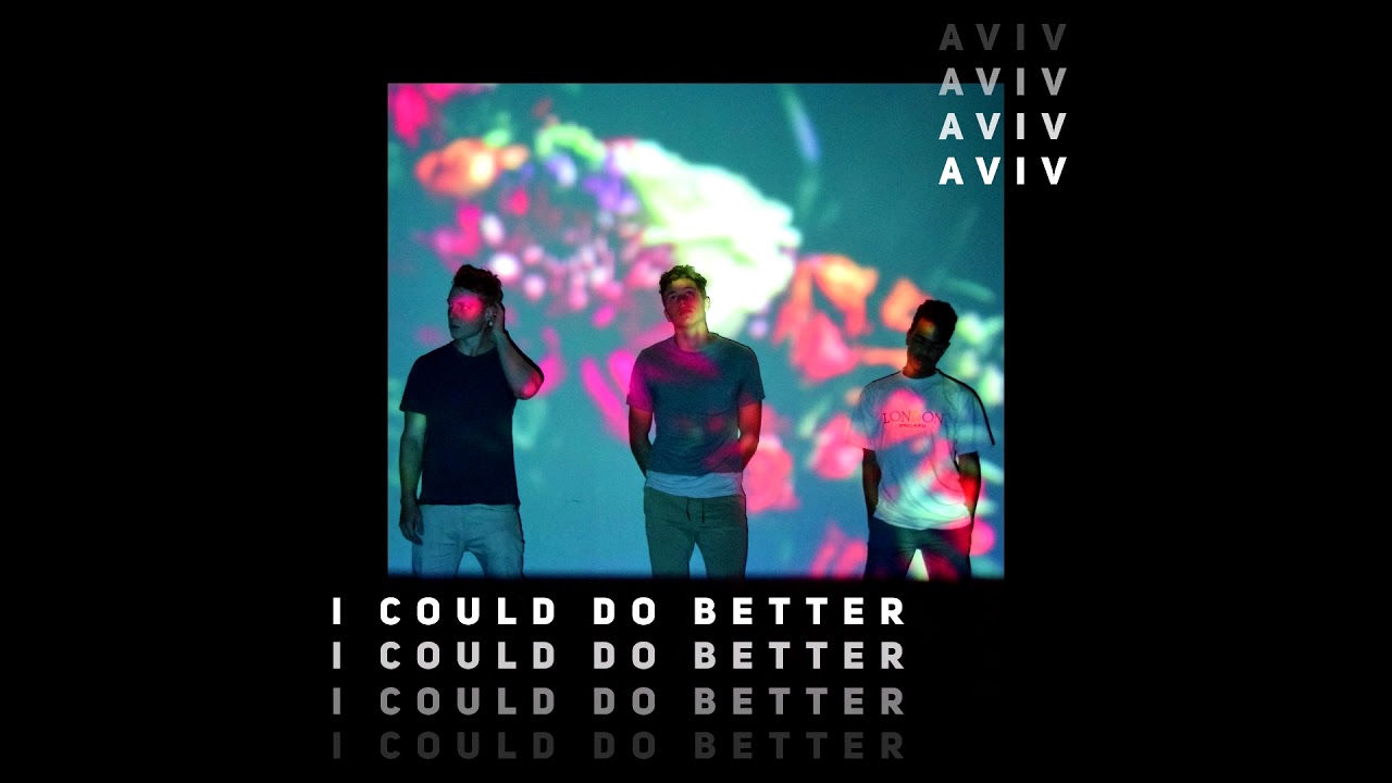 Aviv - I Could Do Better (Official Audio)