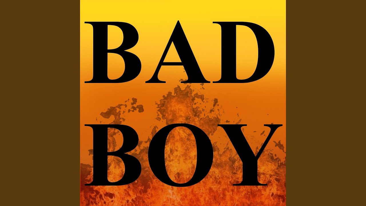 Bad Boy