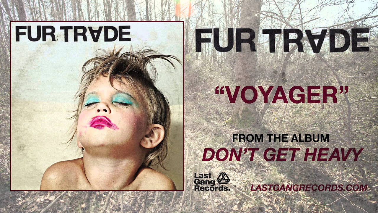 Fur Trade - Voyager