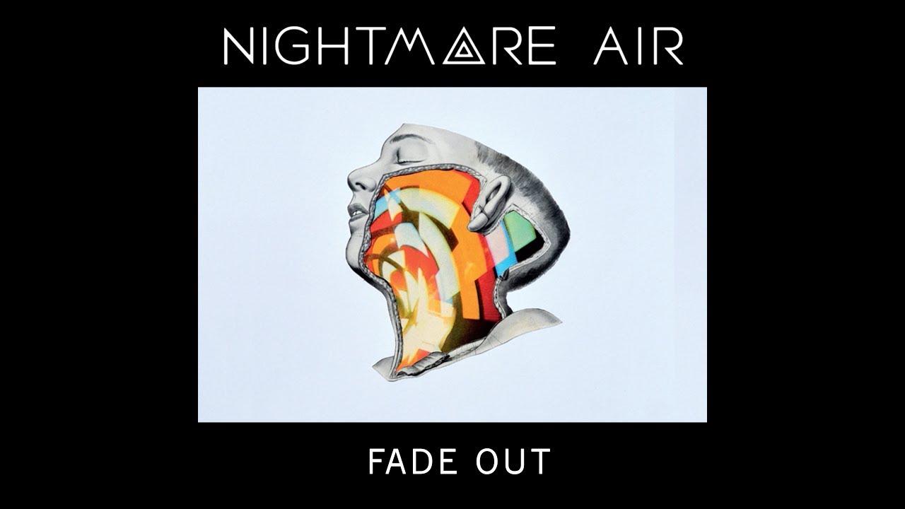Nightmare Air :: Fade Out (official video)