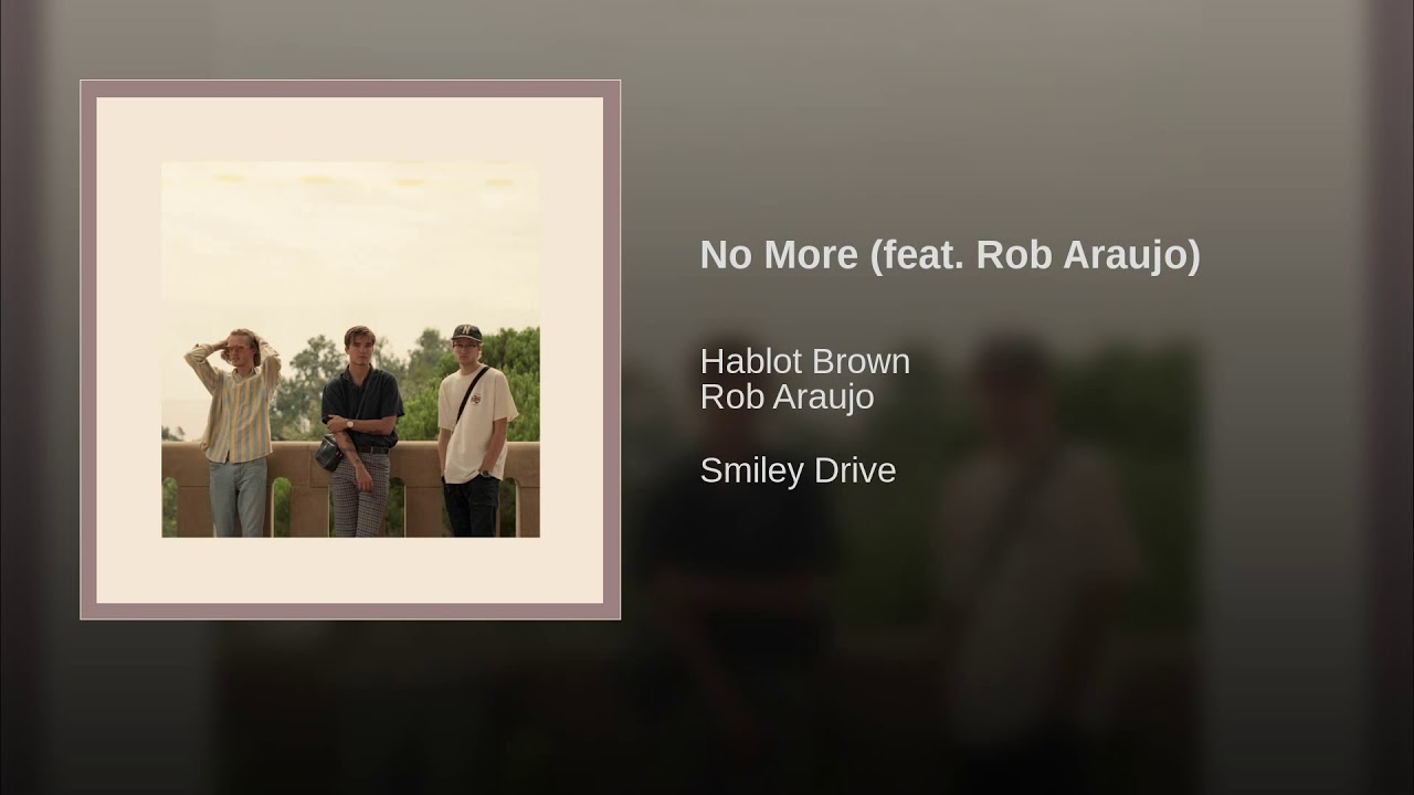 No More (feat. Rob Araujo)