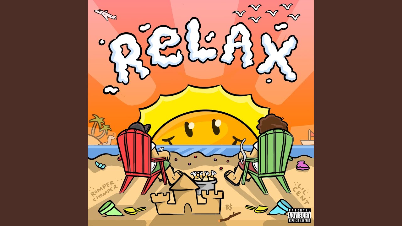 Relax (feat. Romper Chomper)