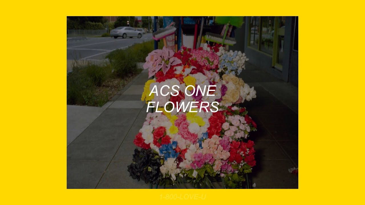 FLOWERS // ACS ONE (LYRICS)