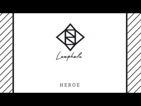 Loophole - Heroe