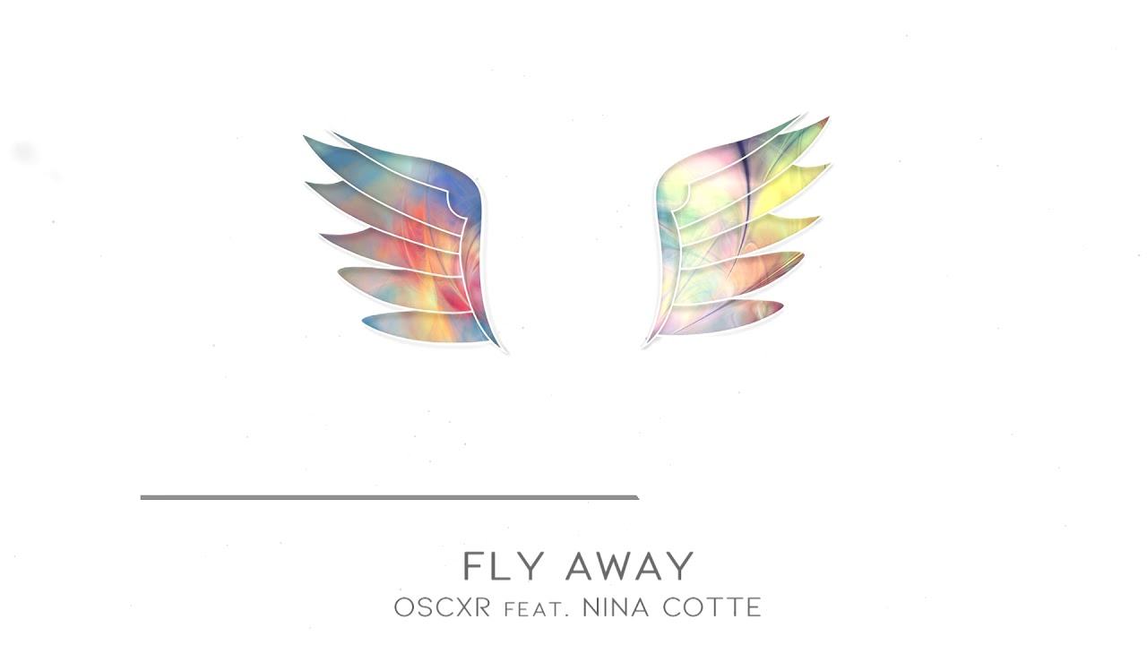 Oscxr - Fly Away (feat. Nina Cotte)