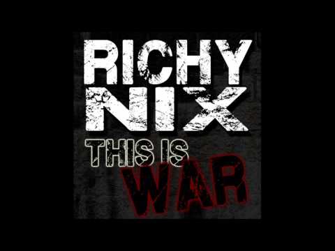 RICHY NIX - THIS IS WAR