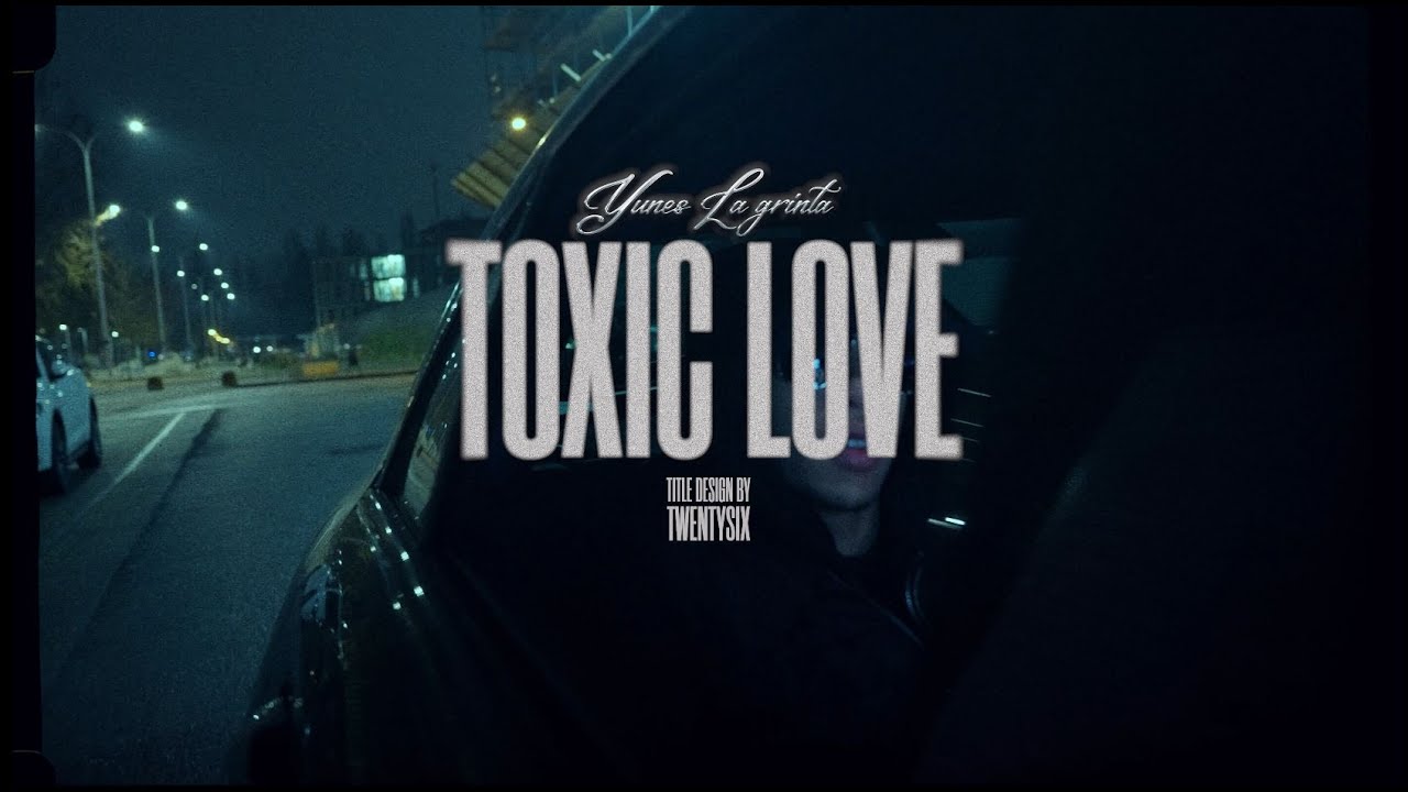 Yunes LaGrintaa - Toxic Love (Lyric Video)