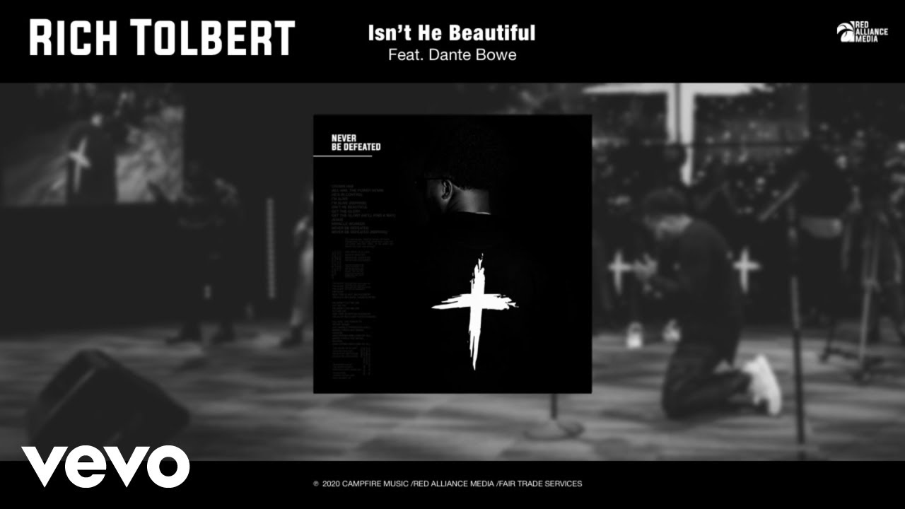 Rich Tolbert Jr. - Isn't He Beautiful (Official Audio) ft. Dante Bowe