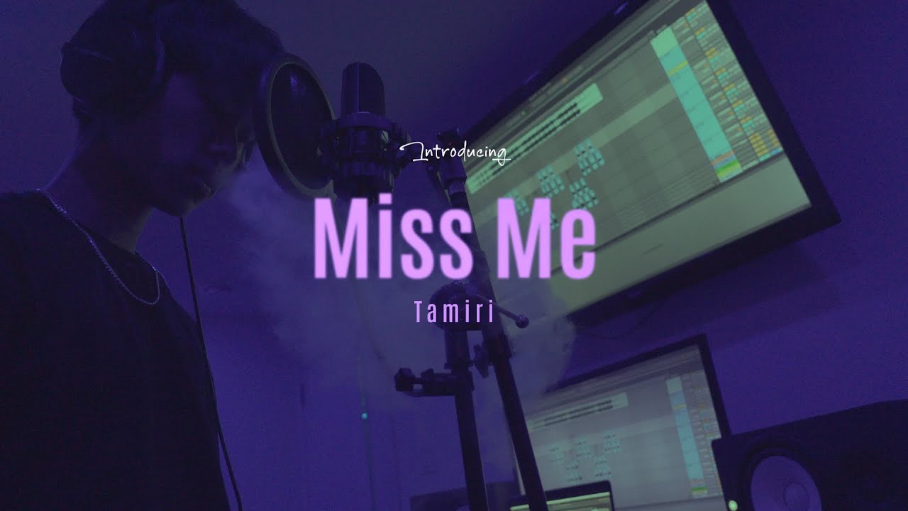 Tamiri - Miss Me (Official Music Video)