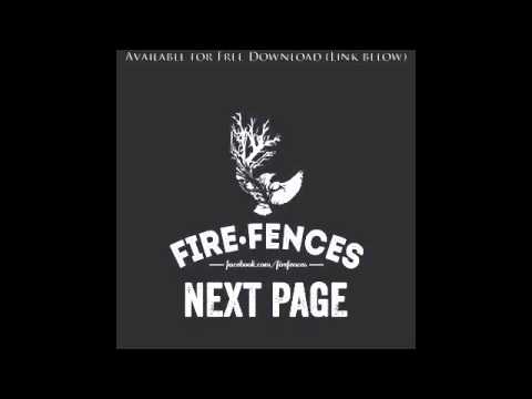 Next Page - Fire Fences (OFFICIAL AUDIO)