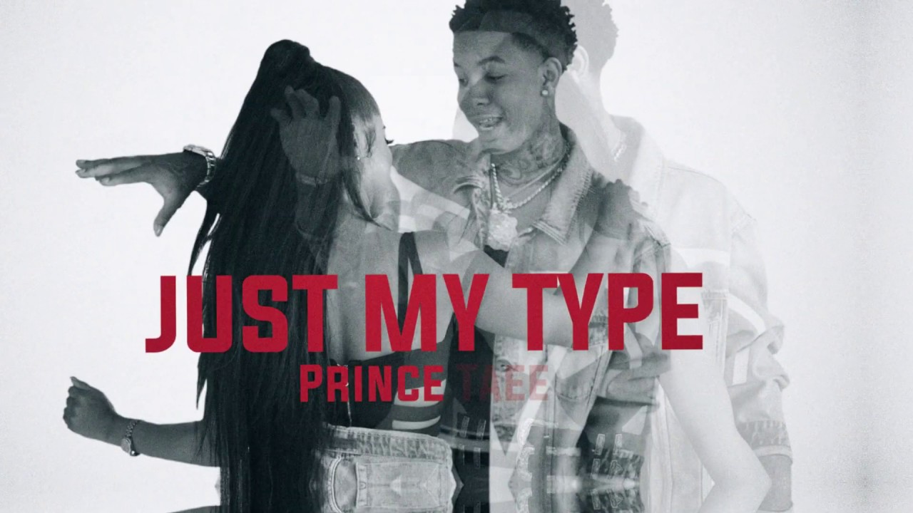 Prince Taee - Just My Type (feat. YK Osiris) [Official Lyric Video]