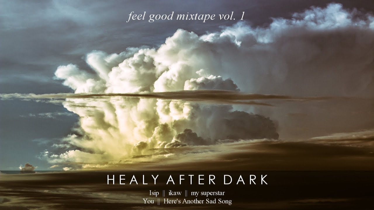 Feel Good Mixtape Vol. 1 // OPM, Indie Playlist // Isip, You, my superstar, & more