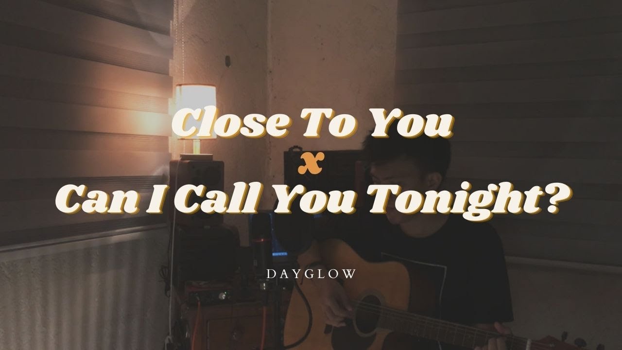 Can I Close To You Tonight? - Dayglow Cover (Acoustic)