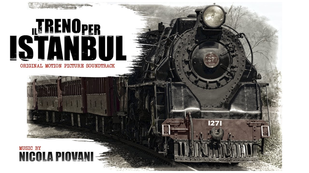 Nicola Piovani - Il Treno per Istanbul (The Original Soundtrack) - HQ