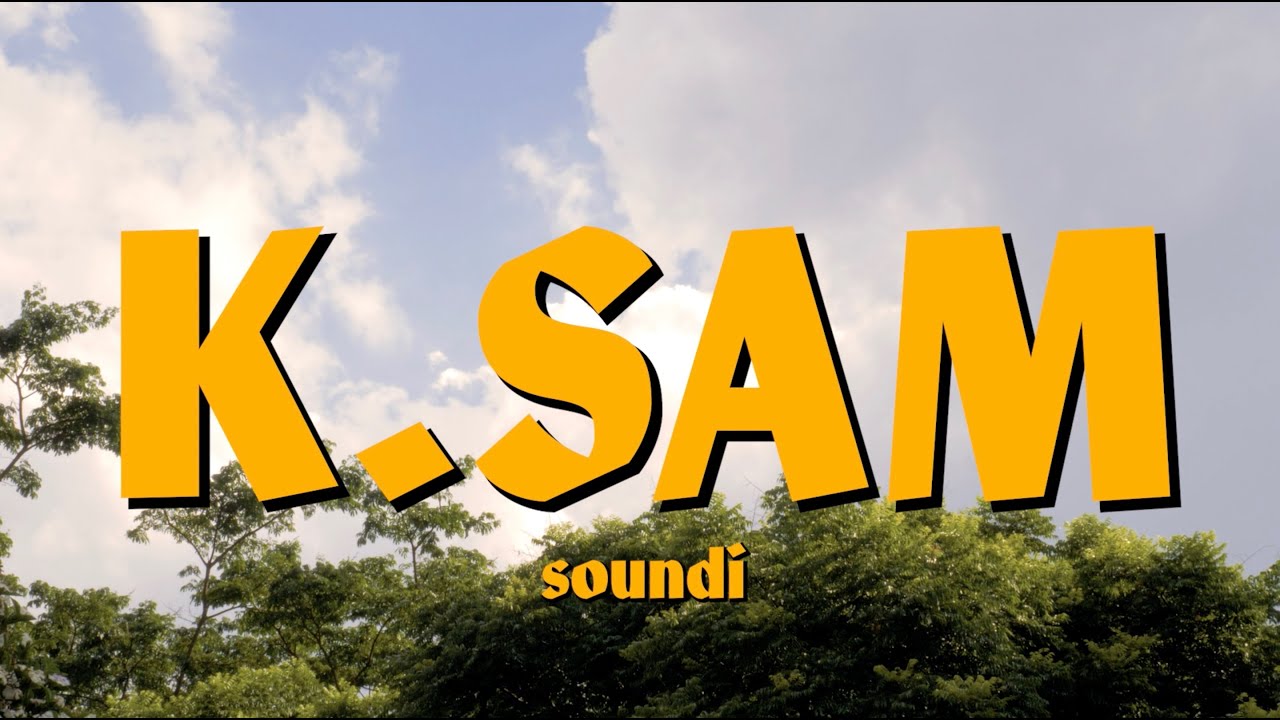 Soundi - K.Sam (Official Video)