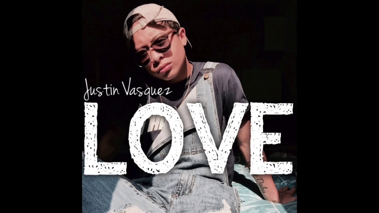 Love by Justin Vasquez (Official Audio)