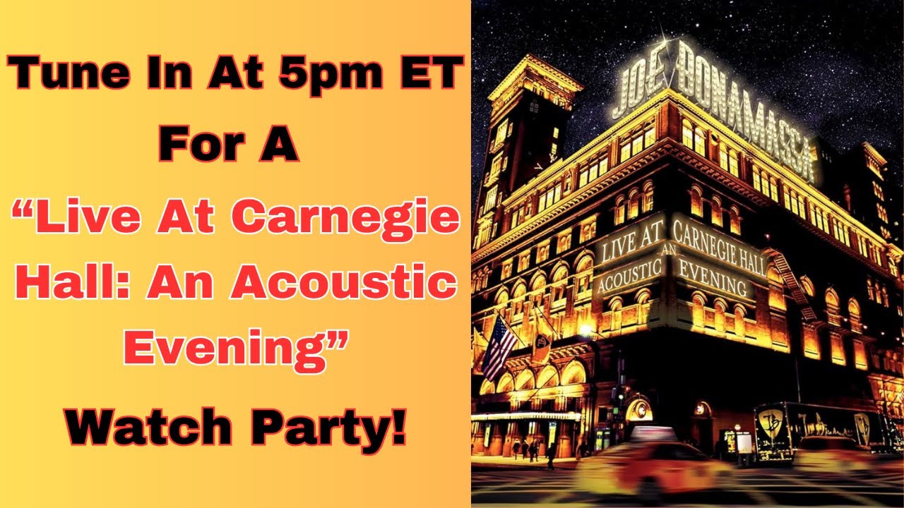 "Live At Carnegie Hall: An Acoustic Evening" Watch Party